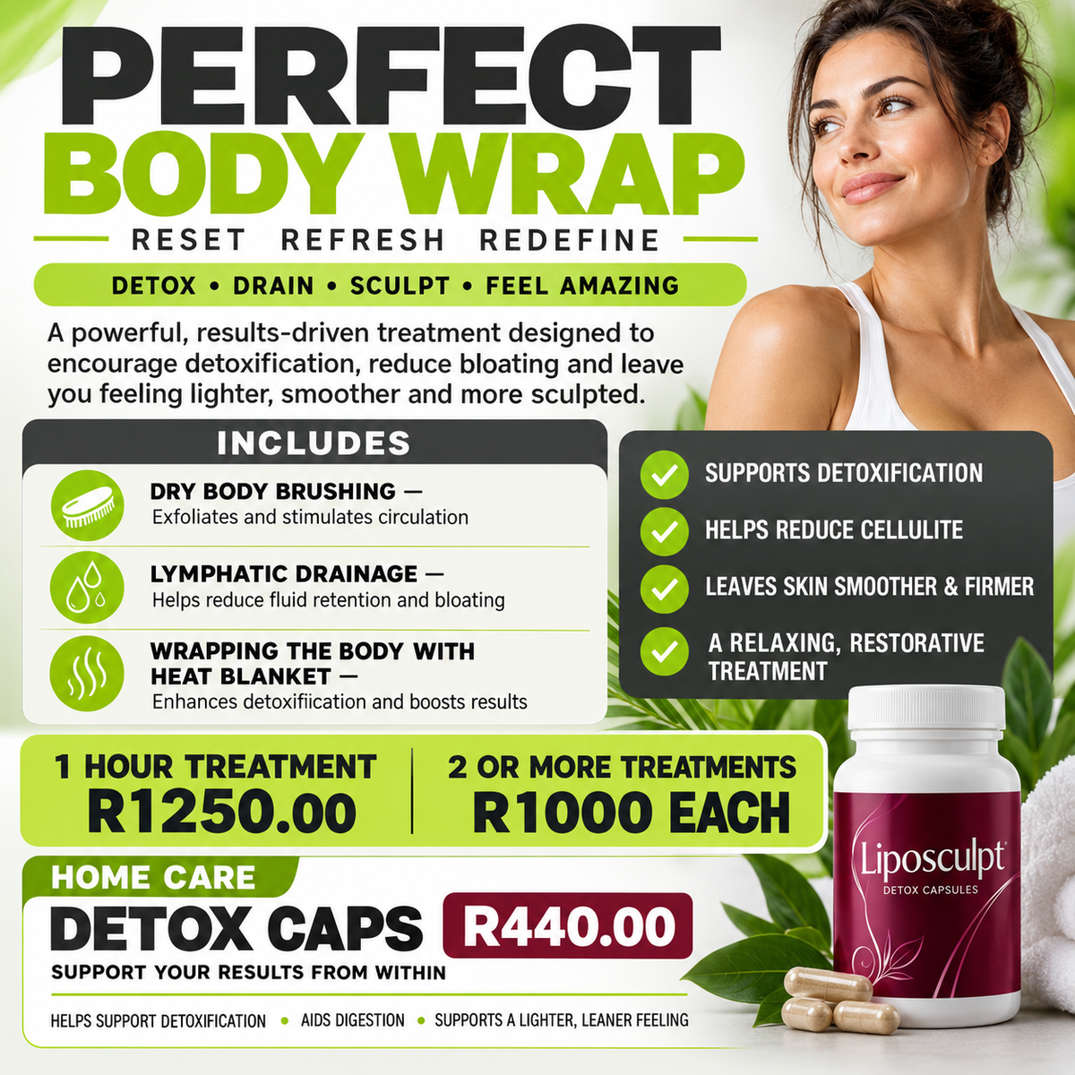 Liposculpt body-wrap promotion with dry body brushing, lymphatic drainage and a heat blanket; R1250 for one hour or R1000 each for two or more treatments.